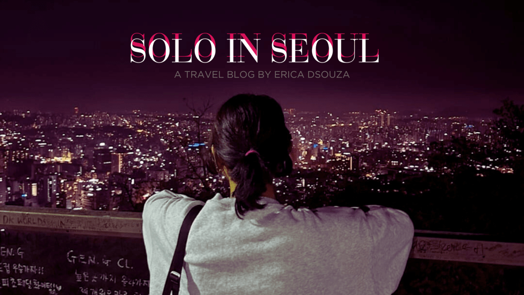 Solo in Seoul: Where to stay, what to eat, shop and&nbsp;more